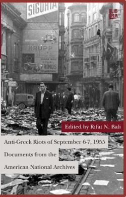 Anti-Greek Riots of September 6-7, 1955 – Documents from the American National Archives Anti-Greek Riots of September 6-7, 1955 – Documents from the American National Archives