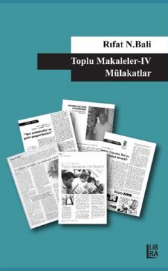 Toplu Makaleler IV - M&uuml;lakatlar 