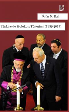 T&uuml;rkiye'de Holokost T&uuml;ketimi  (1989-2017)